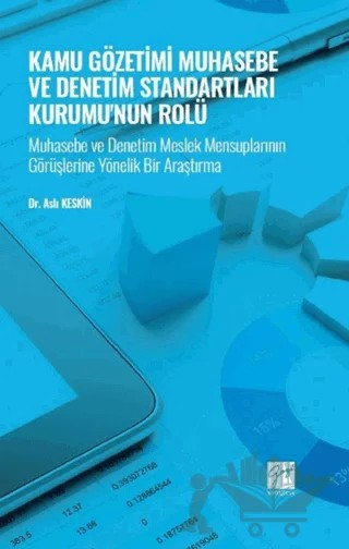 Kamu Gözetimi Muhasebe ve Denetim Standartları Kurumu'nun Rolü – Aslı Keskin – Gazi Kitabevi kitap kapağı