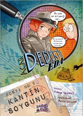 Acar Dedektif Eda - 5 Kantin Soygunu – Yılmaz Yeşildağ – Minik Ada kitap kapağı