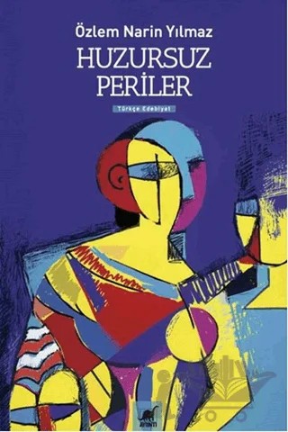 Huzursuz Periler – Özlem Narin Yılmaz – Ayrıntı Yayınları kitap kapağı