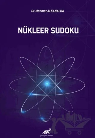Nükleer Sudoku – Mehmet Alkanalka – Paradigma Akademi Yayınları kitap kapağı