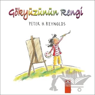 Gökyüzünün Rengi – Peter H. Reynolds – Altın Kitaplar kitap kapağı