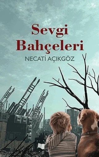 Sevgi Bahçeleri – Necati Açıkgöz – Karina Yayınevi kitap kapağı