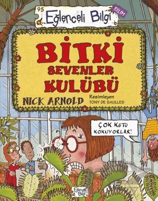 Bitki Sevenler Kulübü – Nick Arnold – Eğlenceli Bilgi Yayınları kitap kapağı
