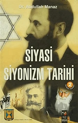 Siyasi Siyonizm Tarihi – Abdullah Manaz – IQ Kültür Sanat Yayıncılık kitap kapağı