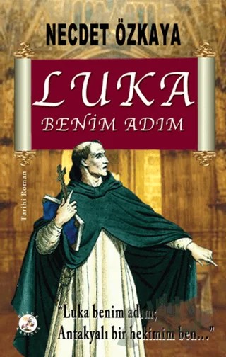 Luka Benim Adım – Necdet Özkaya – Bilge Karınca Yayınları kitap kapağı