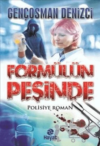 Formülün Peşinde – Gençosman Denizci – Hayat Yayınları kitap kapağı