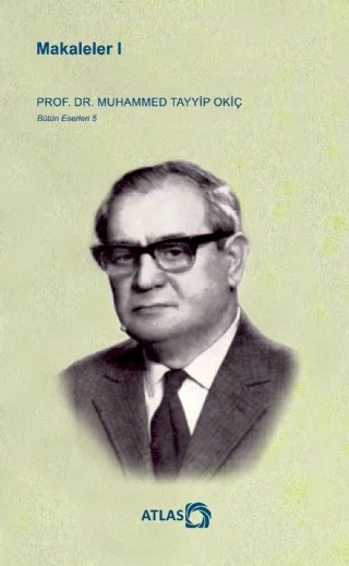 MAKALELER I – Muhammed Tayyip Okiç – Atlas Kitap kitap kapağı