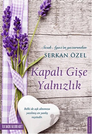 Kapalı Gişe Yalnızlık – Serkan ÖZEL – Destek Yayınları kitap kapağı