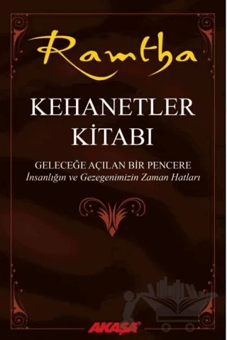 Kehanetler Kitabı – Ramtha – Akaşa Yayınları kitap kapağı