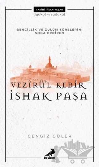 Vezirü'l Kebir İshak Paşa – Cengiz Güler – Erdem Yayınları kitap kapağı
