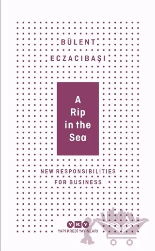 A Rip in the Sea - New Responsibilities For Business – Bülent Eczacıbaşı – Yapı Kredi Yayınları kitap kapağı