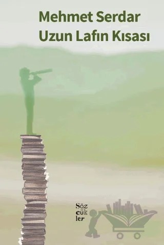 Uzun Lafın Kısası – Mehmet Serdar – Sözcükler Yayınları kitap kapağı