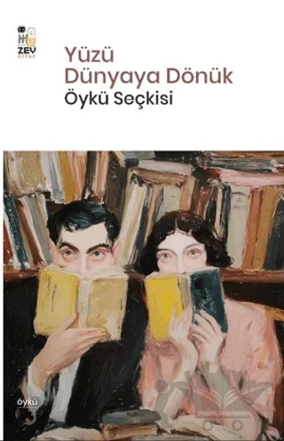 Yüzü Dünyaya Dönük – Kolektif – Zey Kitap kitap kapağı