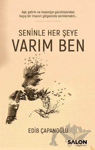Seninle Her Şeye Varım Ben – Edib Çapanoğlu – Salon Yayınları kitap kapağı