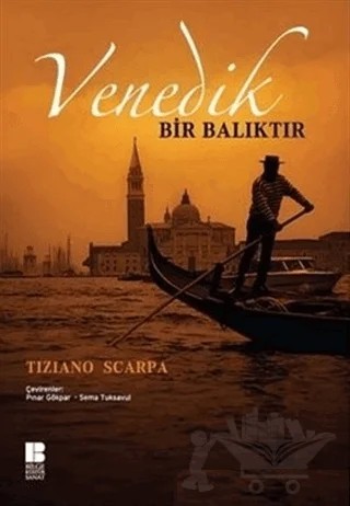 Venedik Bir Balıktır – Tiziano Scarpa – Bilge Kültür Sanat kitap kapağı