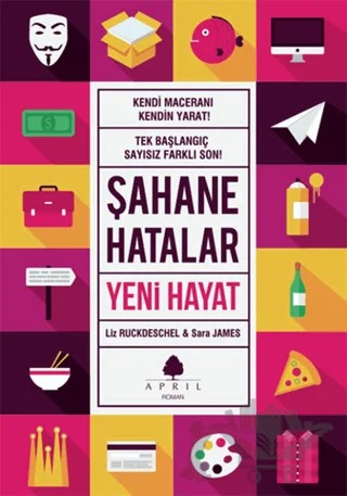 Şahane Hatalar 5 - Yeni Hayat – Liz Ruckdeschel, Sara James – April Yayıncılık kitap kapağı
