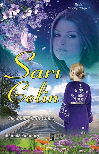 Sarı Gelin – İbrahim Karahan – Parola Yayınları kitap kapağı