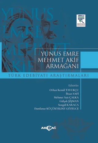 Yunus Emre Mehmet Akif Armağanı – Kolektif – Akçağ Yayınları kitap kapağı
