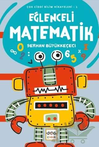 Eğlenceli Matematik – Serhan Büyükkeçeci – Nar Çocuk kitap kapağı