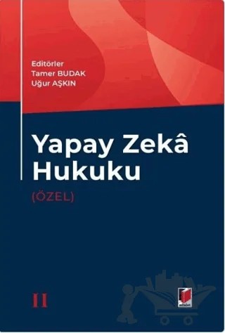 Yapay Zeka Hukuku (Özel) – Kolektif – Adalet Yayınevi kitap kapağı