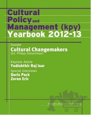 Cultural Policy And Management (Kpy) Yearbook 2012-13 – Philipp Dietachmair – İstanbul Bilgi Üniversitesi Yayınları kitap kapağı
