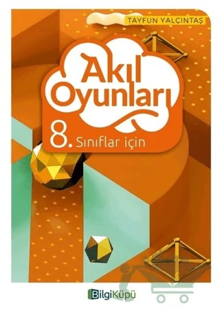 8. Sınıflar için Akıl Oyunları – Tayfun Yalçıntaş – Bilgi Küpü kitap kapağı