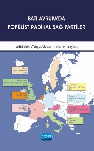 Batı Avrupa’da Popülist Radikal Sağ Partiler – Asiye Gün Güneş Gülal, Fulya Akgül Durakçay, İbrahim Saylan, Müge Aknur, Nagihan Söylemez, Önder Canveren, Sevgi Çilingir, Sinem Abka – Nobel Akademik Yayıncılık kitap kapağı