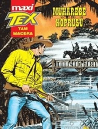 Muharebe Köprüsü - Tex Maxi 6 – Pasquale Ruju – Çizgi Düşler Yayınevi kitap kapağı