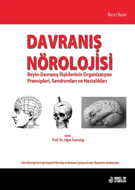 Davranış Nörolojisi: Beyin-Davranış İlişkilerinin Organizasyon Prensipleri, Sendromları ve Hastalıkları – - – Nobel Tıp Kitabevleri kitap kapağı