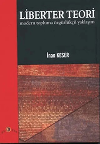 Liberter Teori Modern Topluma Özgürlükçü Yaklaşım – İnan Keser – Ütopya Yayınevi kitap kapağı