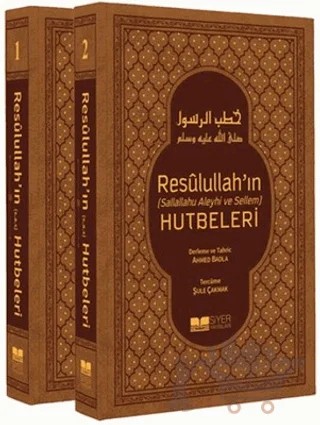 Resulullah'ın Hutbeleri (2 Cilt Takım) – Ahmed Badla – Siyer Yayınları kitap kapağı