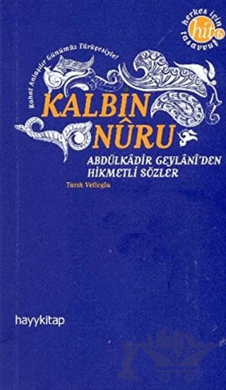 Kalbin Nuru – Abdülkadir Geylani – Hayykitap kitap kapağı
