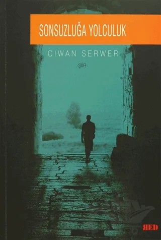 Sonsuzluğa Yolculuk – Ciwan Serwer – Red Yayınları kitap kapağı