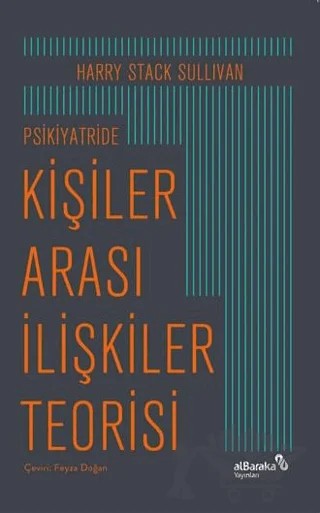 Psikiyatride Kişiler Arası İlişkiler Teorisi – Harry Stack Sullivan – Albaraka Yayınları kitap kapağı