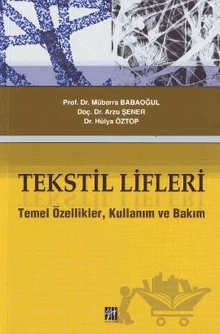 Tekstil Lifleri – Arzu Şener, Hülya Öztop, Müberra Babaoğul – Gazi Kitabevi kitap kapağı