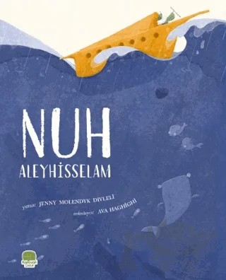 Nuh Aleyhisselam – Jenny Molendyk Divleli – Karavan Çocuk Yayınları kitap kapağı