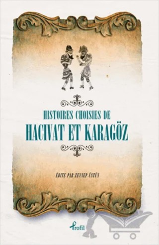 Histoires Choisies de Hacivat et Karagöz – Anonim – Profil Kitap kitap kapağı