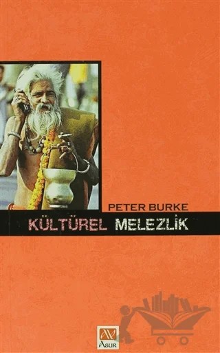 Kültürel Melezlik – Peter Burke – Asur Yayınları kitap kapağı