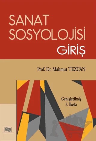 Sanat Sosyolojisi Giriş – Mahmut Tezcan – Anı Yayıncılık kitap kapağı