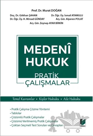 Medeni Hukuk Pratik Çalışmalar – Murat Doğan, İsmail Atamulu, Harun Mirsad Günday, Gökhan Şahan, Alperen Polat, Zeynep Ayar Birkin – Adalet Yayınevi kitap kapağı