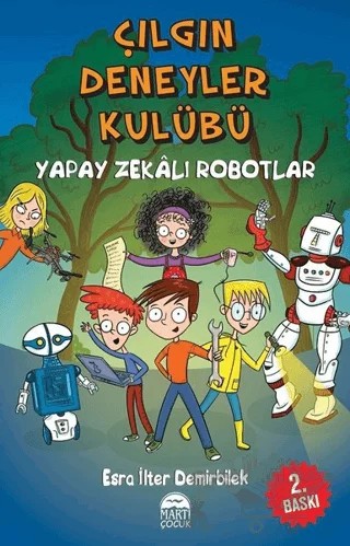 Çılgın Deneyler Kulübü – Esra İlter Demirbilek – Martı Çocuk Yayınları kitap kapağı