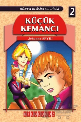 Küçük Kemancı – Johanna Spyri – Bilgeoğuz Yayınları kitap kapağı