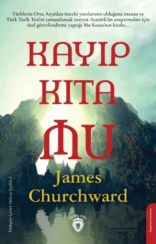 Kayıp Kıta Mu – James Churchward – Dorlion Yayınları kitap kapağı