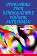 Uygulamalı Spor Psikolojisinde Zihinsel Antrenman – Erkut Konter – Nobel Yayın kitap kapağı