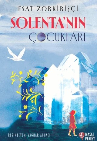 Solenta'nın Çocukları – Esat Zorkirişçi – Masalperest kitap kapağı