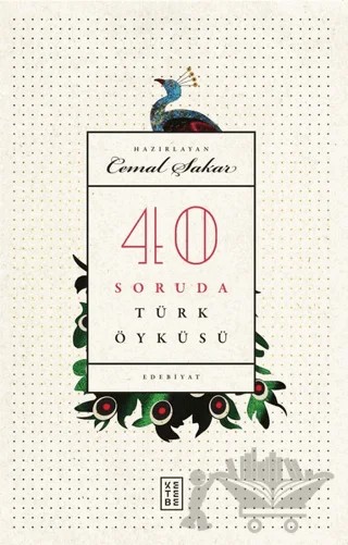 40 Soruda Türk Öyküsü – Cemal Şakar – Ketebe Yayınları kitap kapağı