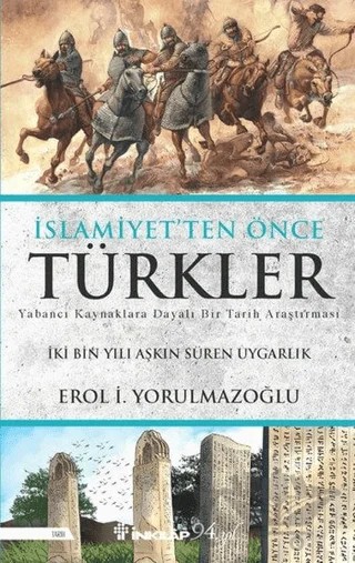 İslamiyet'ten Önce Türkler – Erol Yorulmazoğlu – İnkılap Kitabevi kitap kapağı