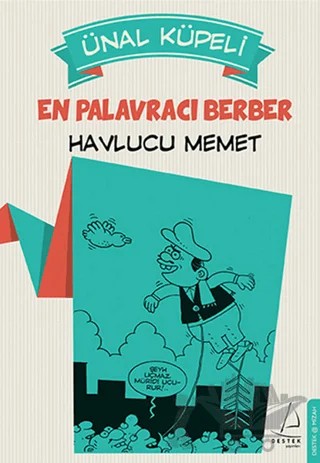 En Palavracı Berber : Havlucu Memet – Ünal Küpeli – Destek Yayınları kitap kapağı