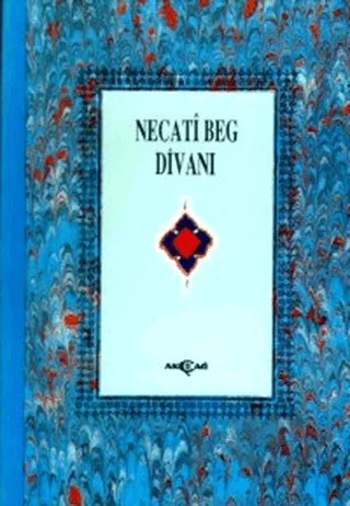 Necati Beg Divanı (1. Hamur) – Necati Bey – Akçağ Yayınları kitap kapağı