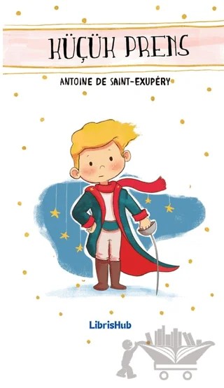 Küçük Prens – Miguel De Cervantes – LibrisHub Yayınları kitap kapağı